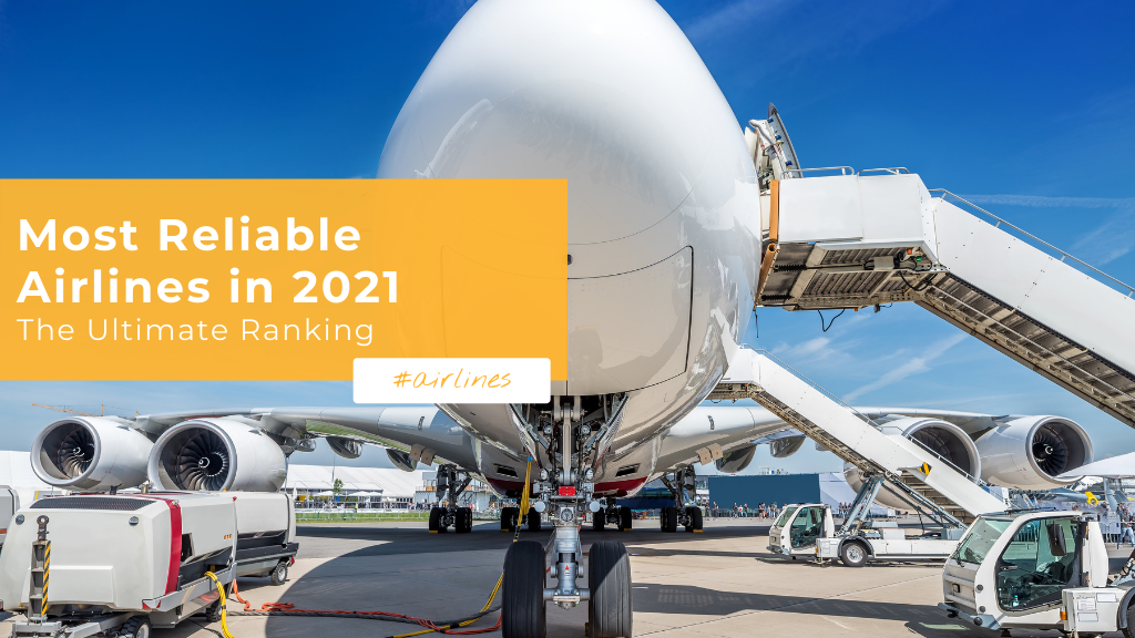 Airline Reliability 2021 _ Airline & Safety Ratings – BXSRTK